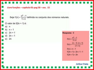Livro funções – capítulo 01-pag 58 – exs. 15
 