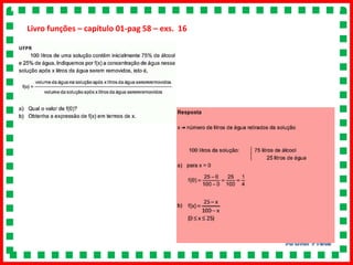 Livro funções – capítulo 01-pag 58 – exs. 16
 
