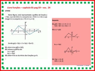 Livro funções – capítulo 01-pag 59 – exs. 24
 