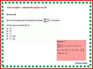 Livro funções – capítulo 01-pag 61 exs.39
 