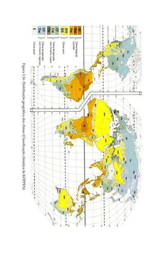 Figura
3.16.
Distribuição
geográfica
dos
climas
(Classificação
climática
de
KÖPPEN)
 