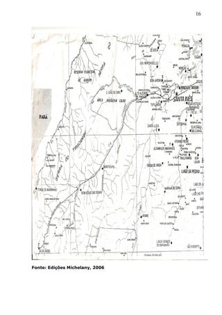 16
Fonte: Edições Michelany, 2006
 