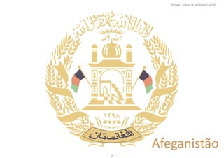 7
Afeganistão
Portugal ‐ 12 anos de parƟcipação na ISAF
 