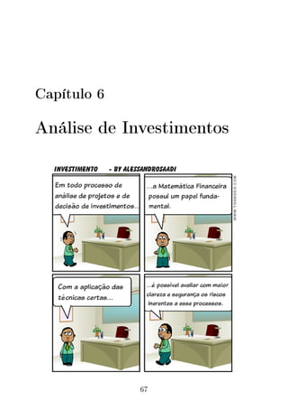 Capítulo 6
Análise de Investimentos
67
 