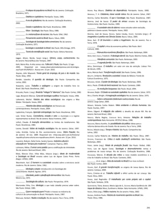 _________. 0colapsodopopulismonoBrasil.Rio de Janeiro: Civilização
Brasileira, 1971.
_________. Dialéticaecapitalismo.Petrópolis: Vozes, 1985.
_________. Aeradoglobalismo.Rio de Janeiro: Civilização Brasileira,
2002.
_________. Estadoecapitalismo.São Paulo: Brasiliense, 1989.
_________. Marx-Sociologia.São Paulo: Ática, 1980.
_________. /Is metamorfosesdoescravo.São Paulo: Difel, 1962.
_________. PensamentosocialnoBrasil.Bauru: Edusc, 2004.
_________. SociologiadaSociologialatino-americana.Rio de Janeiro:
Civilização Brasileira, 1971.
________ . SociologiaesociedadenoBrasil.São Paulo: Alfa-Omega, 1975.
_________. Teoriadaestratificaçãosocial.São Paulo: Editora Nacional,
1973.
Jaggar, Alison, Bordo, Susan (orgs.). Gênero, corpo, conhecimento. Rio
de Janeiro: Record/Rosa dos Tempos, 1997.
Kehl, Maria Rita. A elite somos nós. FolhadeS.Paulo,São Paulo: 12 ago.
2005. Disponível em <www.observatoriodaimprensa.com.br/artigos.
asp?cod=341ASP021>. Acesso em: 15 jan. 2010.
Keynes, John Maynard. Teoria geral do emprego, do juro e da moeda. São
Paulo: Atlas, 1992.
Konder, Leandro. A questão da ideologia. São Paulo: Companhia das
Letras, 2002.
Kowarick, Lúcio. Trabalho e vadiagem: a origem do trabalho livre no
Brasil. São Paulo: Brasiliense, 1987.
Kriscuke, Paulo J. (org.). Brasil:do“milagre"à“abertura".São Paulo: Cortez, 1982.
Lago, Benjamin Marcos. CursodeSociologiaepolítica.Petrópolis: Vozes, 1996.
Lallement, Michel. História das ideias sociológicas: das origens a Max
Weber. Petrópolis: Vozes, 2003.
________ , Históriadasideiassociológicas: de Parsons aos
contemporâneos. Petrópolis: Vozes, 2004.
Laplantine, François. Aprenderantropologia.São Paulo: Brasiliense, 1991.
Leal, Victor Nunes. Coronelismo, enxada e voto: o município e o regime
representativo no Brasil. Rio de Janeiro: Nova Fronteira, 1997.
Lefort, Claude. A invenção democrática: os limites do totalitarismo. São
Paulo: Brasiliense, 1983.
Levine, Donald. Visões da tradição sociológica. Rio de Janeiro: Zahar, 1997.
Lobo, Aristide. Cartas do Rio: acontecimento único. Diário Popular, Rio
de Janeiro: 18 nov. 1889. Disponível em: <http:veja.abril.com.br/historia/
republica/trama-vitoria-era-republicana.shtml>. Acesso em: 15 jan. 2010.
Loureiro, Robson, Della Fonte, Sandra Soares. Indústriaculturale
educaçãoem"tempospós-modernos".Campinas: Papirus, 2003.
Luhmann, Niklas. Oamorcomopaixão:para a codificação da intimidade.
Rio de Janeiro: Bertrand Brasil, 1991.
Maio, Marcos Chor, Villas Bôas, Gláucia (orgs.). Ideais de modernidade
e Sociologia no Brasil: ensaios sobre Luiz de Aguiar Costa Pinto. Porto
Alegre: UFRGS, 1999.
Mannheim. Karl. O homem e a sociedade: estudos sobre a estrutura social
moderna. Rio de Janeiro: Zahar, 1962.
________ . Ideologiayutopia:introducción a Ia Sociologia dei
conocimiento. Madrid: Aguilar, 1973.
________ . Liberdade,podereplanificaçãodemocrática.São Paulo:
Mestre Jou, 1972.
________. Sociologiadacultura. São Paulo: Perspectiva, 1974.
Marcondes Filho, Ciro. Ideologia: o que todo cidadão precisa saber sobre.
São Paulo: Global, 1985.
_________. Quemmanipulaquem?Poder e massas na indústria da
cultura e da comunicação no Brasil. Petrópolis: Vozes, 1987.
Marcuse, Herbert. Razãoerevolução.Rio de Janeiro: Paz e Terra, 1978.
Marini, Ruy Mauro. Dialética da dependência. Petrópolis: Vozes, 2000.
Marshall, T. H. Cidadania, classe sociale status. Rio de Janeiro: Zahar, 1967.
Martins, Carlos Benedito. O que é Sociologia. São Paulo: Brasiliense, 1987.
Martins, José de Souza. O poder do atraso: ensaios de Sociologia da
história lenta. São Paulo: Hucitec, 1999.
________ . Asociedadevistadoabismo:novos estudos sobre exclusão,
pobreza e classes sociais. Petrópolis: Vozes, 2002.
Martins, José de Souza, Novaes, Sylvia Caiuby, Eckert, Cornelia (orgs.). O
imaginárioeopoéticonasCiênciasSociais.Bauru: Edusc, 2005.
Marx, Karl. O 18 brumário e cartas a Kugelmann. Rio de Janeiro: Paz e
Terra, 1978.
________ . Ocapital:crítica da economia política. São Paulo: Abril
Cultural, 1983.
________ . Manuscritoseconômico-filosóficos.São Paulo: Boitempo, 2004.
Marx, Karl, Engels, Friedrich. Aideologiaalemã.São Paulo: Martins Fontes, 2001.
_________. Manifestocomunista.São Paulo: Boitempo, 2002.
_________. Asagradafamília.São Paulo: Boitempo, 2003.
Méda, Dominique. O trabalho: um valor em vias de extinção. Lisboa: Fim
de Século, 1999.
Mejía, Marcos Raúl. Transformaçãosocial.São Paulo: Cortez, 1996.
Melotti, Umberto. Revoluciónysociedad.Cidade de México: Fondo de
Cultura Econômica, 1975.
Mészaros, István. Opoderdaideologia.São Paulo: Boitempo, 2004.
Miceli, Paulo. Omitodoheróinacional.São Paulo: Contexto, 1989.
________ . Asrevoluçõesburguesas.São Paulo: Atual, 1994.
Miliband, Ralph. OEstadonasociedadecapitalista.Rio de Janeiro: Zahar, 1972.
Mills, Charles Wright. Aimaginaçãosociológica.Rio de Janeiro: Zahar, 1975.
________ . Sobreoartesanatointelectualeoutrosensaios.Rio de
Janeiro: Jorge Zahar, 2009.
Moraes, Antonio Carlos Robert. Meio ambiente e ciências humanas. São
Paulo: Hucitec, 1997.
Morin, Edgard. A religação dos saberes: o desafio do século XXI. Rio de
Janeiro: Bertrand Brasil, 2002.
Nabuco, Maria Regina, Carvalho Neto, Antonio. Relações de trabalho
contemporâneas.Belo Horizonte: IRT/PUC Minas, 1998.
Nogueira, Marco Aurélio. /Is possibilidadesdapolítica:ideias para a
reforma democrática do Estado. Rio de Janeiro: Paz e Terra, 1998.
Novaes, Adauto (org.). Tempoehistória.São Paulo: Companhia das
Letras, 1992.
Oliveira, Carlos Roberto de. História do trabalho. São Paulo: Ática, 1987.
Oliveira, Francisco de. Crítica à razão dualista/O ornitorrinco. São Paulo:
Boitempo, 2003.
Pinsky, Jaime (org.). Modo de produção feudal. São Paulo: Global, 1982.
Pinto, Luiz de Aguiar Costa. Sociologia e desenvolvimento: temas e
problemas de nosso tempo. Rio de Janeiro: Civilização Brasileira, 1986.
Pochmann, Márcio. A década dos mitos: o novo modelo econômico e a
crise do trabalho no Brasil. São Paulo: Contexto, 2001.
________ et al. (orgs.). AtlasdaexclusãonoBrasil3:os ricos no Brasil.
São Paulo: Cortez, 2004.
Polanyi, Karl. A grande transformação: as origens de nossa época. Rio de
Janeiro: Campus, 2000.
Porto, Cristina et al. Trabalho infantil: o difícil sonho de ser criança. São
Paulo: Ática, 2003.
Prandi, José Reginaldo. O trabalhador por conta própria sob o capital.
São Paulo: Símbolo, 1978.
Quintaneiro, Tânia, Barbosa, Maria Lígia de O., Oliveira, Maria Gardência de. Um
toquedeclássicos:Marx, Durkheim e Weber. Belo Horizonte: UFMG, 1995.
Ramos, Sílvia (org.). Mídiaeracismo.Rio de Janeiro: Pallas, 2002.
Rezende, Antônio Paulo. HistóriadomovimentooperárionoBrasil.São
Paulo: Ática, 1986.
255
 