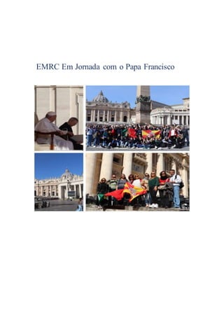 EMRC Em Jornada com o Papa Francisco
 