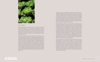 PAA |10 anos de Aquisição de Alimentos
211
Introdução
Paulatinamente, programas alimentares como o Programa de Aquisição de
Alimentos (PAA), passam a ser reconhecidos, entre especialistas e estudio-
sos, como uma ferramenta capaz de aproximar a segurança alimentar, com
vistas à melhoria da saúde pública, e a construção de mercados e políticas
de abastecimento alimentar, configurando-se como um importante aliado na
formação de novos hábitos alimentares e uma possibilidade de incentivo ao
desenvolvimento rural.
Nesse sentido, pretende-se fazer uma reflexão sobre a potencialidade do PAA
como política passível de viabilizar a inserção de produtos da agricultura fa-
miliar na alimentação escolar por meio da modalidade Compra Direta Local
da Agricultura Familiar com Doação Simultânea. Nas discussões aqui aborda-
das o foco recai sobre os condicionantes legais e as estratégias de governança
utilizadas na implementação do PAA no município de Tapes, no Rio Grande do
Sul (RS), com vistas à introdução de produtos da agricultura na alimentação
do escolar, considerando-se a existência já consolidada do Programa Nacional
de Alimentação Escolar (PNAE). Neste sentido, busca-se analisar as interfaces
e os descompassos entre os dispositivos legais que regulamentam o Progra-
ma e as estratégias utilizadas pelos gestores e agricultores do município para
adquirir/fornecer gêneros alimentícios da agricultura familiar para a alimen-
tação escolar.
Cumpre mencionar que, neste artigo, os depoimentos dos envolvidos, os re-
sultados apresentados e demais dados empíricos utilizados foram coletados
e compilados originalmente para a elaboração da dissertação de mestrado da
autora intitulada “A capacidade de “fazer diferente”: os condicionantes legais
e as estratégias de governança na implementação do Programa de Alimenta-
ção Escolar em Dois Irmãos e Tapes no Rio Grande do Sul no ano de 2010. A
pesquisa que deu origem ao estudo utilizou dados secundários, técnicas qua-
litativas de levantamento de dados por meio de entrevistas semiestruturadas
e observação direta e relatam a situação na época.
Não obstante alguns municípios, como Dois Irmãos e Rolante, ambos no Rio
Grande do Sul, já efetivarem compras de produtos da agricultura familiar, para
a alimentação escolar, via o PNAE, alguns municípios encontram dificuldades
para viabilizar a compra por diferentes fatores. Essa é a realidade verificada
no município de Tapes, que inicialmente não conseguia implementar a com-
pra da agricultura familiar via PNAE, mas que passou a adquirir os produtos
da agricultura familiar para a alimentação do escolar por meio do PAA na mo-
dalidade Compra Direta Local da Agricultura Familiar com Doação Simultânea.
Nesse sentido, pretende-se demonstrar que o Programa assume característi-
cas distintas e vai se moldando conforme as estratégias adotadas nos muni-
cípios, indicando que os atores sociais, gestores, produtores e consumidores
orientados por interesses comuns, podem criar, modificar e superar as dificul-
dades e restrições dos modelos pré-estabelecidos.
O texto está dividido em cinco seções principais, além desta introdução e das
considerações finais. A primeira faz uma análise sobre o PAA como política
pública capaz de viabilizar a aquisição de produtos da agricultura familiar
para a alimentação escolar. A segunda contextualiza a experiência do municí-
pio estudado. A terceira trata as formas de organização dos agricultores para
a inserção dos produtos da agricultura familiar na alimentação escolar e a
atuação dos Conselhos. A quarta traz uma abordagem acerca das formas de
controle e gestão do Programa. Já a quinta apresenta uma análise da capaci-
dade dos atores envolvidos na experiência em inovar processos para além da
conquista de novos mercados.
 