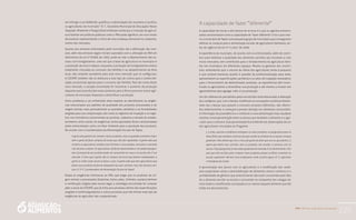 PAA |10 anos de Aquisição de Alimentos
225
em infringir a Lei 8.666/93, qualificou a alimentação dos escolares e auxiliou
os agricultores do município” (V. T., Secretária Municipal de Educação). Nesse
diapasão, Wiakerke e Ploeg (2004) enfatizam ainda que a inserção da agricul-
tura familiar em políticas públicas como o PAA pode significar um novo modo
de produzir, representando o início de uma mudança estrutural no comporta-
mento dos mercados.
Quanto aos entraves enfrentados pelo município até a efetivação das com-
pras, além dos entraves legais iniciais superados com a utilização do PAA em
detrimento da Lei nº 8.666, de 1993, pode-se citar o abastecimento das es-
colas com hortigranjeiros, uma vez que a base da agricultura no município é
a produção de arroz e tabaco, enquanto a produção de hortigranjeiros estava
totalmente vinculada ao consumo das famílias e ao abastecimento da feira
local, não restando excedente para esse novo mercado que se configurava.
A COOPAT também não se dedicava a esse tipo de cultivo para a comerciali-
zação, produzindo apenas para o consumo das famílias. Para dar conta desse
novo mercado, a solução encontrada foi incentivar o aumento da produção
daqueles que já produziam esses produtos para a feira e procurar outros agri-
cultores do município dispostos a diversificar a produção.
Outro problema a ser enfrentado dizia respeito ao atendimento às exigên-
cias relacionadas aos padrões de qualidade dos produtos processados e de
origem animal, mais pontualmente as questões sanitárias e as formalidades
exigidas para sua comprovação, tais como os registros de inspeção e os regis-
tros nos ministérios concernentes ao produto, cadastros e alvarás do estabe-
lecimento, entre outras. As exigências acima apontadas foram caracterizadas
pelos entrevistados como um fator limitante para a aquisição dos produtos.
De acordo com a Coordenadora da Alimentação Escolar de Tapes,
A gente até gostaria de comprar outros produtos, mas as questões sanitárias impe-
dem a gente de fazer compras de locais que não são registrados. A gente sabe que
na feira os agricultores vendem suas Schmiers e seus queijos, mas para a merenda
não dá para comprar. Os agricultores até ficam desanimados e me pedem [pergun-
tam o] porquê de seu produto poder ser consumido em casa e na escola não. É um
absurdo. É claro que a gente não ia comprar de locais que fossem inadequados; a
gente ia visitar esses locais se fosse o caso. A gente sabe que tem agricultores que
fazem seus produtos de forma adequada nas suas cozinhas, mas não dá para com-
prar. (F. R. P., Coordenadora da Alimentação Escolar de Tapes)
Dadas as exigências intrínsecas ao PAA, que exige que os produtos de ori-
gem animal e processados (bolachas, bolos, pães, Schmiers, queijos) tenham
a certificação exigida pela norma legal, a estratégia encontrada foi comprar
pães e arroz da COOPAT, que já tinha seus produtos dentro das especificações
exigidas e hortifrutigranjeiros e outros produtos que não tinham este tipo de
exigências do agricultor não cooperativado.
A capacidade de fazer “diferente”
A capacidade de inovar e até mesmo de arriscar é o que os agentes entrevis-
tados caracterizaram como a capacidade de “fazer diferente” e foi o que inse-
riu o município de Tapes num pequeno grupo de municípios que conseguiram
efetivar as compras para a alimentação escolar de agricultores familiares, an-
tes da vigência da Lei nº 11.947, de 2009.
A experiência do município, de acordo com os entrevistados, além de contri-
buir para melhorar a qualidade dos alimentos servidos aos escolares e criar
novos mercados, tem contribuído para o fortalecimento da agricultura fami-
liar nos municípios em diferentes espaços. Mesmo os gestores dos municí-
pios, entendendo que o volume de oferta dos agricultores ainda é pequeno
e que existem barreiras quanto à questão da profissionalização para estes
apresentarem as especificações sanitárias e os selos de inspeção necessários
para o fornecimento de determinados produtos, as experiências têm incen-
tivado os agricultores a diversificar sua produção e até mesmo a investir em
agroindústrias para agregar valor a sua produção.
Um dos diferencias percebidos pelos envolvidos está relacionado à alteração
dos cardápios, que, com o tempo, modificam as concepções e práticas alimen-
tares das crianças que passam a consumir produtos diferentes, não ofereci-
dos anteriormente, e começam a prestar atenção nos alimentos consumidos.
A informação da procedência e o estímulo a uma alimentação mais saudável
resultou numa aproximação entre os alunos que recebiam o alimento e o agri-
cultor que o cultivava. Essa aproximação fica evidente nas observações de um
dos agricultores vinculados ao Programa:
[...] antes, quando a prefeitura entregava os meus produtos, eu perguntava para os
meus filhos que estudam numa escola que recebe as verduras se as outras crianças
gostavam. Eles diziam que sim, e meu piá gosta de dizer que sou eu que planto [...]
agora que tenho meu carrinho, levo os produtos nas escolas e converso com os
alunos. Peço [pergunto] se eles estão gostando da merenda. É um divertimento. Tem
pais que vêm na feira para comprar meus produtos porque os filhos comeram na
escola e gostaram. Até tem mais professores vindo na feira agora. (E. V., agricultor
e Presidente do Coder)
A aproximação dos alunos com os agricultores e a modificação dos cardá-
pios propiciaram ainda a desmistificação de alimentos menos nutritivos e a
aceitabilidade de gêneros que anteriormente não eram consumidos pelo fato
de o alimento servido na escola e consumido na companhia dos colegas ser
mais atrativo, modificando concepções e os valores daquele alimento que até
então era desconhecido.
 