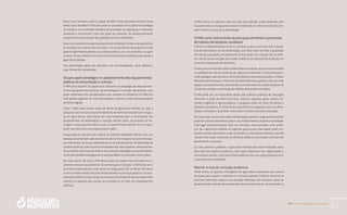 PAA |10 anos de Aquisição de Alimentos
23
Nesse novo contexto, qual é o papel do PAA? Como ele pode contribuir para
esses novos desafios? Como ele pode se consolidar como parte da estratégia
do Estado e da sociedade brasileira de promoção da segurança e soberania
alimentar e nutricional? Como ele pode ser promotor do desenvolvimento
sustentável e da produção de qualidade social e ambiental?
Esse é um momento excepcional para fazer tal debate. Existe uma experiência
acumulada, um conjunto de resultados, um enraizamento do programa e uma
grande legitimidade perante os poderes públicos, os consumidores e os agri-
cultores. Existe também um bom conjunto de políticas públicas para apoiar a
agricultura familiar.
Sua perenização passa por atualizar suas funcionalidades, seus objetivos,
suas formas de implantação.
Ocupar papel estratégico no abastecimento dos equipamentos
públicos de alimentação e nutrição
O PAA deve assumir um papel mais relevante na estratégia de abastecimen-
to dos equipamentos públicos de alimentação e nutrição. Atualmente, uma
parte importante dos equipamentos que recebem os alimentos do PAA tem
nele apenas algumas de suas necessidades cobertas e não necessariamente
de forma regular.
Como o PAA nasce muitas vezes da oferta da agricultura familiar, ou seja, a
proposta nasce de uma disponibilidade de alimentos produzidos por um gru-
po de agricultores, essa oferta não está formatada para a necessidade dos
equipamentos de alimentação e nutrição. Muitas vezes, os produtos se res-
tringem a uma pequena oferta e por um determinado período. Isso é impor-
tante, mas devemos nos preparar para ir além.
A população é cada vez mais urbana, as mulheres trabalham fora de casa e as
pessoas se alimentam cada vez mais fora do lar. As crianças e os jovens irão pas-
sar mais tempo na escola, alimentando-se na rede de ensino. As demandas de
compras públicas virão da rede socioassistencial, dos hospitais, casas para ido-
sos, presídios, das forças de defesa, dos estoques estratégicos para atendimen-
to de necessidades emergenciais e para equilibrar os mercados, entre outras.
Do nosso ponto de vista, o PAA deve ocupar um papel mais relevante no su-
primento desses equipamentos de alimentação e nutrição. O PAA deve ser o
principal responsável por essa tarefa no longo prazo. Em um Brasil sem fome
e com a miséria sendo reduzida drasticamente, os serviços públicos, os equi-
pamentos públicos é que serão os principais fornecedores da população mais
carente ou daquela que estuda, se recupera ou se trata em equipamentos
públicos.
O PAA precisa se capacitar cada vez mais para atender a essa demanda, pois
boa parte dela, no longo prazo estará concentrada aí e não nas ações de com-
bate à fome e de acesso à alimentação.
O PAA como instrumento de educação alimentar e promoção
de hábitos alimentares saudáveis
O Brasil vai abandonando a fome e a miséria e passa a conviver com a epide-
mia da obesidade e da má alimentação, que afeta cada vez mais a qualidade
de vida da população, principalmente a mais pobre. As crianças são as maio-
res vítimas dessa situação, pois estão indefesas ao massacre de estímulos ao
consumo inadequado de alimentos.
O país precisa estimular hábitos alimentares saudáveis, que promovam saúde
e qualidade de vida. As políticas de segurança alimentar e nutricional preci-
sarão dialogar cada vez mais e de forma objetiva com essas questões. O Plano
Nacional de Prevenção e Controle da Obesidade deve ganhar cada vez mais
espaço nos próximos anos, articulando e coordenando um amplo conjunto de
iniciativas voltadas a promoção de hábitos alimentares saudáveis.
O PAA pode ser um importante aliado das políticas públicas de educação
alimentar. A partir da oferta de frutas, verduras, legumes, grãos, cereais, ali-
mentos orgânicos e agroecológicos, o programa pode ser vetor de acesso a
alimentos saudáveis. O histórico de suprimento do programa, com sua diver-
sidade, variedade e qualidade nutricional o credenciam para esse papel.
Por outro lado, ao ser associada à alimentação saudável, a agricultura familiar
pode dar passos importantes para o seu fortalecimento perante a sociedade.
Esse lugar está desocupado hoje nos mercados, tanto privados como públi-
cos. Se a agricultura familiar se organizar para ocupar esse papel, pode con-
quistar pontos importantes junto ao Estado e à sociedade brasileira, que lhe
valerão mais apoio traduzido em políticas públicas, priorização, estrutura de
atendimento e recursos.
Ou seja, devemos preparar a agricultura familiar para essa finalidade, tanto
pelo lado das políticas públicas, como pelas lideranças das organizações e
movimentos sociais, como pelo direcionamento de suas organizações econô-
micas para essa orientação.
Manter a rota de inclusão produtiva
Ainda temos um grande contingente de agricultores familiares que precisa
de apoio para superar a pobreza e a extrema pobreza. Produzir alimentos é
uma boa saída para superar essa situação. Participar dos circuitos curtos de
abastecimento, atendendo a demandas dos mercados locais, em particular os
 
