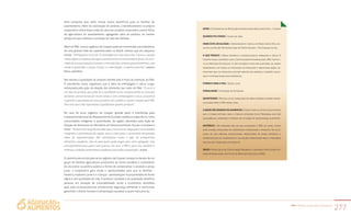 PAA |10 anos de aquisição de alimentos
277
NOME | Cooperativa de Produção Agropecuária Nova Santa Rita – Coopan
QUANDO FOI CRIADA | Junho de 1995
ONDE ESTÁ LOCALIZADA | Assentamento Capela, em Nova Santa Rita, mu-
nicípio da Região Metropolitana de Porto Alegre – Rio Grande do Sul
O QUE PRODUZ | Arroz orgânico e agroecológico, embalado a vácuo. A
Coopan possui convênio com a Certificadora Internacional IMo ( Institu-
to de Mercado Ecológico). A certificação é feita por auditoria, de forma
permanente, em todos os processos de produção e industrialização, ga-
rantindo que os produtos estejam dentro das normas e padrões nacio-
nais e internacionais dos orgânicos.
FORNECE PARA O PAA | Desde 2005
MODALIDADE | Formação de Estoques
QUANTIDADE | Mais de 2,5 mil toneladas de arroz orgânico foram comer-
cializadas para o PAA desde 2005
A QUEM SÃO DOADOS OS ALIMENTOS | Constituem as cestas de alimentos
que a Conab distribui para o público atendido pelo Programa, que são
quilombolas, indígenas e pessoas em situação de insegurança alimentar.
HISTÓRICO | No primeiro ano em que acessaram o PAA, em 2005, trinta
agricultores familiares da cooperativa forneceram o produto. Em 2012,
cerca de 230 famílias agricultoras, produtoras de arroz orgânico e
agroecológico da cooperativa e da região forneceram para o programa
mais de 600 toneladas do produto.
SELOS | Possui Selo de Certificação orgânica e convênio com a Certifica-
dora Internacional Instituto de Mercado Ecológico (IMo)
uma conquista que, aliás, trouxe outros benefícios para as famílias do
assentamento. Além da valorização do produto, o beneficiamento na própria
cooperativa utiliza toda a mão de obra dos próprios associados, jovens filhos
de agricultores do assentamento, agregando valor ao produto, ao mesmo
tempo em que melhora a condição de vida das famílias.
Além do PAA, o arroz orgânico da Coopan pode ser encontrado nas prateleiras
de uma grande rede de supermercados no Brasil, mesmo que em pequena
escala. “Entregamos cerca de 20 toneladas por ano para eles. É pouco, porque
nosso objetivo é apenas divulgar o produto entre os consumidores finais. O carro-
chefe da nossa produção é mesmo o mercado das compras governamentais, cuja
venda é garantida, o preço é justo e a destinação, a melhor possível”, explica
Nilvo, satisfeito.
Até mesmo a qualidade do produto beneficiado é fruto do estímulo do PAA.
o presidente conta, orgulhoso, que a ideia da embalagem a vácuo surgiu
estimulada pela ação de doação dos alimentos por meio do PAA. “O arroz é
um tipo de produto que pode ter a qualidade muito comprometida se estocado
da forma convencional por muito tempo. Com a embalagem a vácuo, passamos
a garantir a qualidade do nosso produto até o público a quem é doado pelo PAA.
Para nós isso é tão importante e gratificante quanto produzir”.
No caso do arroz orgânico da Coopan, grande parte é distribuída pela
Companhia Nacional de Abastecimento (Conab) a públicos específicos, como
comunidades indígenas e quilombolas da região, atendidos pela Ação de
Doação de Alimentos do Ministério do Desenvolvimento Social e Combate à
Fome. “Temos muito orgulho de saber que o nosso arroz chega para comunidades
indígenas e quilombolas da região, assim como para o consumidor de grandes
redes de supermercados. Nós valorizamos muito o fato de produzirmos
alimentos saudáveis, não só para quem pode pagar pelo valor agregado, mas
principalmente para quem mais precisa. Por isso, o PAA é, para nós, também o
estímulo a hábitos alimentares saudáveis para toda a população”, avalia.
o caminho percorrido pelo arroz orgânico da Coopan começa no desejo de um
grupo de famílias agricultoras produzirem de forma saudável e sustentável.
Ao encontrar na política pública a forma de comercializar o produto a preço
justo, a Cooperativa gera renda e oportunidades para que as famílias –
homens, mulheres, jovens e crianças – permaneçam na propriedade de forma
digna e com qualidade de vida. o produto, saudável e de qualidade, beneficia
pessoas em situação de vulnerabilidade social e econômica, atendidas
pela rede socioassistencial, promovendo segurança alimentar e nutricional,
garantido o direito humano à alimentação saudável a quem mais precisa.
 