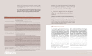 PAA |10 anos de Aquisição de Alimentos
51
tica agrícola foram fundamentais para o desenho das modalidades do PAA e
consolidação do Programa como política que articula Segurança Alimentar e
Nutricional (SAN) e garantia de renda.
Hoje, a Conab participa ativamente do processo de formulação de políticas
públicas para a agricultura familiar e se configura como agente estratégico
para execução das políticas públicas demandadas pelo Governo Federal.
Por sua vez, os principais desafios estão apresentados no quadro 2.
Entendemos que a estratégia de comercialização via mercado institucional
deve ser pensada de maneira articulada com um conjunto de políticas públi-
cas, como crédito, assistência técnica e fomento, especialmente no contexto
dos públicos enquadrados no Plano Brasil Sem Miséria (PBSM).
O Programa de Aquisição de Alimentos
Algumas experiências para exemplo e
reflexão
Experiências com o Programa de Aquisição de Alimentos em nível local
Para facilitar o entendimento do PAA, nos boxes a seguir ilustram-se alguns
projetos executados que demonstram sua abrangência, potencial para trans-
formação da realidade e sua capacidade de fortalecer as organizações de
economia familiar. O sucesso dessas experiências tem permitido evidenciar
outro referencial para o desenvolvimento da economia local, por meio da pro-
moção de outro padrão de produção e consumo.
Quadro 2 : Desafios referentes à gestão estratégica e operacional do PAA
TEMA CONTEXTUALIZAÇÃO E AÇÃO DEMANDADA
Recursos humanos e infraestrutura
- Criar unidades específicas da agricultura familiar nas superintendências regionais e garantir
infra-estrutura às Suregs, visando melhorar a interlocução e a qualidade do atendimento ao
público da agricultura familiar.
- Promover concursos públicos para ingresso de novos técnicos.
- Aprimorar continuamente a qualificação do corpo funcional para conhecimento das dinâmicas
de mercado nas quais se encontram inseridas as diferentes categorias de agricultores
familiares, povos e comunidades tradicionais.
Acompanhamento e qualificação
dos projetos
- Unificar as metodologias de pesquisa de preços do PAA e do Programa Nacional de
Alimentação Escolar (PNAE): atualmente existem diferenças significativas entre os preços
pagos pelo Governo Federal nos diferentes programas de compras públicas em execução. Isso
acarreta dificuldades de entendimento e acesso por parte das organizações da agricultura
familiar.
- Interligar as bases de dados da agricultura familiar, visando conferir maior controle e
segurança às operações, como a base de dados da Secretaria de Agricultura Familiar - SAF/
MDA para consulta às DAPs.
Atendimento às mulheres rurais,
povos e comunidades tradicionais
- Superar entraves operacionais para atuação junto aos grupos prioritários do BSM em função
das dificuldades de acesso desses públicos ao conjunto de políticas públicas ofertadas pelo
Governo Federal, em termos de:
- documentação e organização social;
- assistência técnica e extensão rural;
- infraestrutura produtiva e de processamento, armazenagem e distribuição.
Ampliação do acesso para novos
públicos, regiões e municípios
- Despertar no público sujeito a consciência de que são portadores de direitos e a confiança
necessária para acessarem o Programa.
- Promover em meio ao público do Programa a cultura da cooperação, uma vez que as
modalidades do PAA exigem organização formal ou, no mínimo, capacidade organizativa
mínima (grupos informais).
- Promover nas regiões/municípios para onde estender o PAA a capilaridade e capacidade
operacional dos órgãos públicos para a emissão das DAPs, exigência basilar para o acesso ao
Programa.
- Superar dificuldades mais pronunciadas para atingir os componentes dos povos e
comunidades tradicionais e o público meta do Brasil Sem Miséria, visto que, por sua condição de
extrema pobreza e pouca cidadania, tais pessoas desconhecem seus direitos e têm problemas
básicos referentes a documentação.
Capacitação e estruturação das
organizações dos agricultores e de
apoio
- Capacitar as organizações sobre regramentos fiscais e outros procedimentos formais
exigidos, assim como de capacidade para utilização de ferramentas informatizadas – PAANet.
- Capacitar as organizações em gestão administrativa (registros, prestações de contas, gestão,
etc.), cuja deficiência obstaculiza o acesso à política ou à gestão dos recursos disponibilizados.
- Promover, por meio de ações coordenadas de governo, o crescimento e a qualificação dos
quadros das organizações responsáveis pela operacionalização do Programa.
No norte do estado do Mato Grosso e sul de Rondônia, a
Conab tem apoiado algumas experiências extremamente
interessantes de convivência com a floresta, de promo-
ção da biodiversidade e de exploração economicamente
sustentável, em especial da castanha-do-brasil, da copa-
íba e do látex. Essas áreas representam um verdadeiro
tesouro da biodiversidade, têm uma grande riqueza e
diversidade biológica, sendo que muitas das espécies
vegetais têm alto valor econômico e constituem-se áreas
de transição entre os biomas da floresta Amazônica e o
cerrado. As terras indígenas e as unidades de conserva-
ção ocupam 40% da área da região, sendo doze terras
indígenas e sete unidades de conservação. Além desses
povos indígenas, existem duas comunidades de serin-
gueiros e mais treze assentamentos de reforma agrária,
totalizando cerca de 4,5 mil famílias, ou mais de 22 mil
pessoas, em uma área de 880 mil ha.7
A Conab atuou com essas organizações com duas moda-
lidades do PAA: a Compra com Doação Simultânea e o 7	 Fonte: site Pacto das Águas. Acessado em 06.09.2012.
Apoio à Formação de Estoques. Com a primeira, foi ad-
quirida a castanha-do-brasil, enquanto com a segunda,
foram disponibilizados recursos para formação de es-
toque pelas organizações. A cooperativa assegura a co-
leta da castanha in natura, antecipa recursos para seus
associados, como forma de pagamento parcial de sua
produção. Depois de formado o estoque, a castanha é
processada, sendo uma parte comercializada in natura e
outra processada. Da castanha é extraído o óleo para co-
mercialização no mercado privado, e do esmagamento
para essa extração sobra uma massa que é transformada
em farinha. Esta, por sua vez, pode ser comercializada
ou transformada em biscoito, que é adquirido pelo PAA
e fornecido em escolas públicas, creches, Associações
de Pais e Amigos dos Excepcionais (APAES) e diversas
outras entidades de caráter assistencial e que trabalham
no atendimento a pessoas em insegurança alimentar.
BOX 1: Promoção do Extrativismo
 