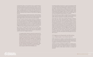 PAA |10 anos de Aquisição de Alimentos
63
Crescentemente, desde o início da década de 1970, a questão alimentar e
nutricional vai deixando de ser apenas uma questão de oferta, e as compo-
nentes potencialmente formadoras da demanda passam a ganhar preocupa-
ção. Com a criação do Instituto Nacional de Alimentação e Nutrição (Inan),
a fome e desnutrição passam a ser encaradas como uma doença social. Em
1985 faz-se referência pela primeira vez à expressão segurança alimentar, e o
Ministério da Agricultura lança a proposta de Política Nacional de Segurança
Alimentar.
Em 1992, depois de quase cinco décadas transcorridas, o Instituto de Pesqui-
sa Econômica Aplicada (IPEA) atualiza a denúncia de Josué de Castro através
da publicação do Mapa da Fome, indicando que 32 milhões de brasileiros de
todas as regiões do país não tinham renda suficiente para se alimentar.
Em 1993, uma frente de lideranças populares apresenta ao presidente Ita-
mar Franco uma proposta de um Plano Nacional de Segurança Alimentar, e
como consequência disso cria-se o Conselho Nacional de Segurança Alimen-
tar (Consea). Este posteriormente é extinto, e suas proposições reaparecem
em forma institucionalizada no Governo Lula, em 2003, no lançamento do
Programa Fome Zero, mesmo ano em que se cria o PAA e recriam-se o Consea
e o Ministério Especial da Segurança Alimentar (Mesa) de breve duração.
Neste momento, o Programa Fome Zero define como seu público poten-
cialmente beneficiário 44 milhões de famílias, das quais 20,4% residentes
em regiões metropolitanas, 34,1% em áreas urbanas não metropolitanas e
45,5% em áreas rurais. O Programa sintetiza que
[...] a questão da fome no Brasil tem, nesse início do século XXI, três
dimensões fundamentais: a insuficiência de demanda, decorrente da
concentração de renda existente no País, dos elevados níveis de de-
semprego e subemprego existentes e do baixo poder aquisitivo dos
salários pagos à maioria da classe trabalhadora; a incompatibilida-
de dos preços atuais dos alimentos com o baixo poder aquisitivo da
maioria da população; e a terceira, não menos importante, a exclu-
são daquela parcela da população mais pobre do mercado,muitos
dos quais trabalhadores desempregados ou subempregados, velhos,
crianças e outros grupos carentes, que necessitam de um atendi-
mento emergencial. (INSTITUTO DA CIDADANIA, p. 81).
Em setembro de 2006, por meio da Lei nº 11.346, de 15 de setembro de 2006,
cria-se o Sistema Nacional de Segurança Alimentar e Nutricional (Sisan), visan-
do assegurar o direito humano à alimentação, e estabelecem-se suas defini-
ções, princípios, diretrizes, objetivos e composição, por meio do qual o poder
público, com a participação da sociedade civil organizada, formulará e imple-
mentará políticas, planos, programas e ações com vistas em assegurar o direito
humano à alimentação adequada. Consolida-se, assim, o arcabouço legal e ins-
titucional que dará guarida às ações propostas e as coordenará.
Este resumido relato procura evidenciar a trajetória de uma mudança de con-
cepção e prática de política pública em relação à questão da alimentação,
quando o PAA passa a representar um importante ponto de inflexão.
Como explicar que o Brasil, sendo um grande exportador de alimentos,
tendo vastas terras ociosas e agricultores aptos a cultivá-las, inclusive
parte deles sem terra, tinha uma parte da população faminta? Como ex-
plicar que, simultaneamente a isso, os agricultores familiares se queixem
de dificuldades de acessar os mercados, dos preços recebidos, do poder
escorchante dos atravessadores? É muita disfuncionalidade! O fato é que
tínhamos uma política de produção muito escassamente ligada às neces-
sidades alimentares dessa parcela da população. É nesse ponto que o PAA
surge como a solução óbvia, criando uma ligação direta entre aqueles que
têm capacidade reconhecida de produzir alimentos e aqueles que deles
necessitam, sem que tenham meios, renda para adquiri-los diretamente
nos mercados tradicionais; ou parcelas da população cuja responsabilida-
de alimentar recaia sobre o setor público como alimentação escolar, assis-
tência social etc.
O Programa de Aquisição de Alimentos,
sua implantação e seu desempenho
O PAA é criado pela Lei nº 10.696, de 2 de julho de 2003 (art. 19), no bojo
de um conjunto de outros programas e temas relacionados à agricultura, en-
tre os quais a renegociação das dívidas agrícolas vencidas com dificuldades
de pagamento, o que certamente facilitou sua aprovação1
.
Contraste-se esse fato à importância do Programa em si mesmo, que nu-
cleia e estrutura uma série de medidas operacionais, com a participação de
sete ministérios, várias de suas instâncias subalternas e os três níveis da
administração pública, a União, estados e municípios, e a sociedade civil
organizada.
 