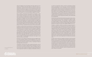 PAA |10 anos de Aquisição de Alimentos
67
tísticas não registram uma única operação nessas áreas. Ainda que se com-
preenda que o PAA não surgiu para substituir os tradicionais canais de co-
mercialização, surpreende o número relativamente pequeno de agricultores
familiares que aderiram ao Programa. Os mais de 180 mil referidos nas esta-
tísticas para o ano de 2012 representam aproximadamente 4,2% dos agricul-
tores familiares nacionais, e em diversos estados essa proporção é baixíssima.
Novamente destacam-se com maior participação as regiões Sul e Sudeste.
Note-se também a relativamente baixa frequência de assentados e menos
ainda de extrativistas, pescadores, quilombolas e outras categorias de agri-
cultores familiares, informação essa que, somada à anterior, evidencia ainda
mais a concentração dos beneficiários em desfavor dos historicamente mais
necessitados e das regiões mais carentes. Destaque-se, igualmente, a baixa
participação dos assentados, visto que muito frequentemente estes têm pro-
blemas de comercialização de suas incipientes produções e em regiões onde
não havia anterior organização ou tradição de agricultura familiar. A garantia
de comercialização proporcionada pela participação no Programa amenizaria
essa dificuldade, exigindo para tal maior aproximação dos diversos órgãos
públicos promotores e responsáveis pelas diversas ações de política pública.
A confiar-se nos dados oficiais, há que descobrir-se a razão desse fato. Seria
desinteresse dos agricultores familiares, desconhecimento do Programa, falta
de alinhamento entre as instituições nos três níveis de governo, imaginando-
-se aí principalmente os municípios? Tornam-se altamente relevantes esses
esclarecimentos, para corrigir eventuais dificuldades e estender os benefí-
cios, adicionando-se agora a essa preocupação aquela decorrente da obri-
gatoriedade de que da aquisição de alimentos para a merenda escolar pelo
menos 30% do valor sejam despendidos com produtos da agricultura fami-
liar ou de suas organizações, para que as prefeituras possam ter acesso aos
recursos do PNAE. Se há dificuldades institucionais, o que exigir ou o que
fazer para viabilizar sua efetividade?
Acrescente-se a isso o desafio que representará cumprir essa exigência, quan-
do se tratar das grandes cidades com demandas gigantescas, quer em valor,
quer em volume de produtos. Certamente, sem uma eficiente e poderosa or-
ganização dos agricultores familiares e mesmo a constituição de redes de
suas organizações, será impossível.
Contraditando o afirmado acima, chama a atenção positivamente o fato de
concentrarem-se nos estados da região Nordeste as aplicações dos recursos,
o que vai bem ao encontro dos princípios criadores do Programa, dado que
lá se encontra a maior incidência de situações de insegurança alimentar, bem
como de agricultores familiares em condições de dificuldade econômica e/
ou mesmo de sobrevivência. Veja-se o mapa da concentração da extrema
pobreza rural4. Agregue-se a isso o fato de que, crescendo constantemente
suas participações desde o início, quase 80% dos recursos, principalmente
daqueles oriundos do MDS, destinam-se às modalidades de Compra com Do-
ação Simultânea e Incentivos à Produção e Consumo de Leite, ou seja, com-
bate imediato e direto à condição de insegurança alimentar. Por essa mesma
razão, encontra-se o estado de Minas Gerais entre os maiores beneficiários
Contraditoriamente a isso, estranha-se a presença do Rio Grande do Sul como
o segundo estado mais beneficiado em recursos, fato esse que deve ser ex-
plicado pelo grande número de agricultores familiares e pela combatividade
de suas organizações.
Esse fato mostra-se particularmente importante, pois, segundo Grando e Ferreira,
nesse estado poderia estar ocorrendo a predominância do segmento de agri-
cultores familiares denominados “mais consolidados”, contrariando, portanto,
as concepções originais e as ações de implementação, “quando se referem ao
PAA enquanto instrumento de política que deveria atender preferencialmente
agricultores em situação de exclusão social” (GRANDO; FERREIRA, 2013 p. 18 ).
Constata-se o constante e expressivo crescimento do volume de recursos fi-
nanceiros ao longo dos anos, alcançando pouco mais de R$ 665 milhões em
2011. Esse fato guarda relação com o crescimento do número de participantes
e igualmente pode revelar a sensibilidade política dos gestores em pleitearem
e obterem os recursos, embora tenha havido poucas restrições a aplicações
dessa natureza. Todavia, ainda é um valor absoluto muito baixo comparativa-
mente às dimensões do orçamento brasileiro, do problema em si e ao potencial
do Programa. Admitindo-se que exista a vontade política, e que a disponibili-
dade de recursos financeiros não seja o principal fator limitante, repete-se a
pergunta acima: o que tem limitado a extensão do Programa para outros muni-
cípios e para um maior número de agricultores? Com certeza essa necessidade
existe.
Um efeito notável do PAA foi ter alargado enormemente o leque de produtos
agrícolas in natura ou beneficiados cobertos pela política agrícola. Atualmen-
te, mais de 400 produtos são comercializados pelo Programa, abarcado toda
a diversidade produtiva da agricultura familiar. A posterior distribuição des-
ses produtos nos vários tipos de equipamentos sociais, escolas, creches etc.
da própria região traz o benefício adicional de que seu público beneficiário
consuma produtos aos quais estão acostumados, de sua tradição alimentar
cultural. Vários produtos anteriormente abandonados da prática alimentar
cotidiana por não serem considerados modernos, principalmente pelos mais
jovens, voltam a ser consumidos.
3 Ver no sítio do MDS www.mds.gov.br
4 Ver IBGE 2009.
 