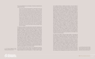 PAA |10 anos de Aquisição de Alimentos
127
O caso das quebradeiras de coco de babaçu é ilustrado pelo depoimento de
uma técnica da Conab:
Elas não param: quando não estão quebrando coco, estão dentro da horta. É uma
correria. [...] Um dia nós [da Conab] fomos a campo [...] e chegou um caminhão
cheio de mulheres. Elas estavam preocupadas porque estavam dizendo que iam de-
nunciar que elas estavam no programa de subvenção do babaçu (quebrando coco)
e estavam também no PAA. Aí elas argumentaram que trabalham nas duas ativida-
des [...], que não podiam deixar nenhuma das duas, porque uma ajudava a outra. [...]
Elas dizem que antigamente não tinham o que fazer [como fonte monetária, além
do coco] a não ser trabalhar na rua [nas cidades]. Agora até precisam botar um
auxiliar para ajudar. Porque elas têm a horta. [Elas já vendiam as coisas que elas
vendem hoje para o PAA?] Algumas vendiam na feira, de porta em porta, para vizi-
nho. Mas não tinham certeza de que elas iam vender todos aqueles produtos. E com
o PAA elas têm certeza de que elas estão plantando aquele produto ali e têm para
quem entregar. Então elas têm interesse em crescer a horta: “eu trouxe meu filho,
que estava lá na rua, para me ajudar, para crescer a horta”. Já não está desempre-
gado. Então já não vai de porta em porta, não tem medo que vai estragar. (Técnica
da Conab – Maranhão)
A inserção dos produtos dos quintais parece estar sendo importante para
criar alternativas de renda monetária para essas mulheres, que têm forte de-
pendência do babaçu e recebem por eles preços aviltantes. A compra das
amêndoas é centralizada por poucas indústrias, que pagavam às mulheres,
em 2010, entre R$ 0,60 e R$ 0,90 por kg, bastante abaixo do preço mínimo
de referência, estabelecido pela Conab em R$ 1,46. A partir de 2009, a Conab
começou a atuar com o Programa de Subvenção da Amêndoa do Babaçu (que
não faz parte do PAA), utilizando recursos da Política de Garantia de Preços
Mínimos do Governo Federal e pagando às quebradeiras a diferença entre o
preço pago pelas empresas compradoras e o preço mínimo de referência.9
Apesar da grande importância dessa iniciativa para as quebradeiras de coco,
que pela primeira vez estavam recebendo um preço mínimo por seu produto,
não se percebia nessa política o mesmo papel estruturante que tinha o PAA,
pois não se refletia nos preços gerais do mercado nem permitia às mulheres
investir no processamento das amêndoas ou criar outras opções de merca-
do. O azeite de babaçu é bastante apreciado e utilizado pela população para
cozinhar, mas sua inserção no PAA Doação Simultânea ainda era tímida: em
2008, doze organizações forneceram esses produtos.
No município de Itapecuru-Mirim, visitamos uma organização de quebradei-
ras de coco que reúne 35 “clubes de mães” e foi pioneira no acesso ao PAA
Doação Simultânea da Conab. No Maranhão, os “clubes de mães” surgiram
9	 Em 2009 e 2010, a subvenção havia atendido
cerca de oitocentas quebradeiras de coco,
praticamente se equiparando aos valores do PAA
Compra Direta Municipal naquele estado.
com o objetivo fortalecer a cidadania das mulheres, a busca de direitos e
mais participação social, bem como apoiar mulheres que estavam sendo ex-
pulsas da terra. A partir dessa organização, as mulheres rurais começaram a
participar também do sindicato de trabalhadores rurais. Um dos elementos
aglutinadores das mulheres nessas associações têm sido os empreendimen-
tos produtivos e a busca de alternativas para a comercialização do babaçu e
outros produtos das quebradeiras. Em 2000, a União de Clubes de Mães de
Itapecuru conseguiu recursos por meio de um projeto para a compra de uma
máquina de extração de óleo de babaçu, e as mulheres receberam cursos de
capacitação para aprender a fabricar de sabonete a partir do óleo, buscando
agregar valor e sair das mãos dos comerciantes e fazendeiros, que até então
constituíam os únicos compradores. Com os recursos obtidos das atividades
das associadas, compraram um terreno na sede do município, onde hoje é a
sede da União e da Associação de Quebradeiras. Posteriormente, com recur-
sos do MDA, instalaram ali um conjunto de atividades, que inclui a máquina
para extrair óleo, a fábrica de sabonetes, uma horta, instalações para criação
de frangos, porcos e peixes. Conseguiram com o Serviço Brasileiro de Apoio
às Micro e Pequenas Empresas (Sebrae) cursos para aprimoramento de pro-
dutos para a alimentação. Em 2005, fizeram o primeiro projeto para o PAA,
após saberem do Programa em uma reunião do Território da Cidadania. Na
primeira proposta, vinte mulheres entregaram mesocarpo de babaçu para a
merenda escolar, cada uma recebendo R$ 100,00. Era um projeto pequeno,
para ganhar experiência. Ano a ano foram ampliando o número de produtos e
de mulheres envolvidas, incentivando as associações nas comunidades rurais
a fazerem seus próprios projetos.
Em 2008, três anos depois, a União dos Clubes de Mães e a Associação das
Quebradeiras do município de Itapercuru-Mirim apoiavam o gerenciamento
de onze projetos no PAA Doação Simultânea, cada um apresentado por uma
organização diferente, num valor total de R$ 1,1 milhão (em média, R$ 100
mil por projeto), envolvendo 316 pessoas, dos quais 74% em nome de mu-
lheres e entregando em torno de cinquenta produtos diferentes.10
A Associa-
ção é cadastrada na Conab para o recebimento da Subvenção da Amêndoa
do Babaçu. Uma parte significativa da produção realizada na sede (hortaliças,
frangos, porcos, peixes) era entregue ao PAA Doação Simultânea, para ser uti-
lizada na merenda escolar e também em hospitais e outros projetos. Outra
parte era absorvida por pequenos comerciantes locais, que revendem em fei-
ras. Ao mesmo tempo, as mulheres que trabalham no projeto levavam produ-
tos para casa, de forma que, além da renda obtida, diversificam a alimentação
das famílias. A horta já existia antes do PAA, mas teve sua área aumentada
com a perspectiva de venda garantida dos produtos. Parte dos recursos ob-
10	 Cinco projetos entregavam apenas um produto
(abóbora, tapioca, bolinho de mesocarpo ou banana)
e os demais entregavam entre quinze e cinquenta
produtos diferentes. Entre os produtos, constavam
hortaliças, ovos, frutas e polpas de frutas (extrativas
e dos quintais), carnes (gado, frango, peixe, porco),
entre outros. Um projeto incluía azeite de babaçu.
 