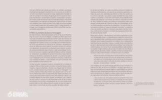 PAA |10 anos de Aquisição de Alimentos
129
tidos com o PAA tem sido utilizada para melhorar as condições de produção
no próprio local (aquisição de equipamentos e insumos para uso nas fábricas,
na horta e nas criações). A produção de frango realizada pela Associação na
sede do município é um exemplo de aglutinação de um conjunto de inicia-
tivas para alavancar o fortalecimento econômico. A associação se cadastrou
para receber doação de milho por meio da Conab (adquirido por meio do PAA
Compra Direta) e com a garantia de recebimento do grão fizeram um acordo
com a prefeitura, para a cessão de pintos. Para a ração, elas utilizam também
a torta do babaçu (subproduto da extração do óleo). O frango produzido era
entregue, junto com algumas hortaliças, para o PAA Compra Direta Local, ope-
racionalizado pela prefeitura.
O PAA e os produtos da pesca e mariscagem
Nos dois municípios visitados pela pesquisa na ilha de São Luís do Maranhão
(Paço do Lumiar e São José do Ribamar), a existência do PAA Compra Direta
Local (operacionalizado pelas prefeituras) contribuiu para uma melhoria nas
condições de processamento dos mariscos e para um processo incipiente de
organização das mulheres. A pesca e a mariscagem são atividades importan-
tes na ilha, que apresenta um conjunto de rios, estuários e manguezais que
servem de habitat para várias espécies de pescado, moluscos e crustáceos,
que representam uma alternativa de subsistência para inúmeras comunida-
des pesqueiras tradicionais, pelo consumo ou pela comercialização. O extra-
tivismo de moluscos e crustáceos é geralmente feito por mulheres chamadas
de “marisqueiras”, que trabalham em grupos. Embora elas já façam parte das
colônias de pescadores e participem das reuniões, seu processo de organi-
zação independente tem se mostrado importante tanto para a melhoria das
suas condições de trabalho e comercialização como para a discussão mais
geral de problemas enfrentados por elas.
Em Paço do Lumiar, um grupo de mulheres marisqueiras fez um contrato de
entrega ao PAA que incluía produtos da horta e do quintal (maxixe, quiabo,
vinagreira, jongome, pimentinha, macaxeira, coco d’água), além de mariscos
(sururu, camarão) e peixes. Ali as mulheres se ocupam da “mariscagem”, e os
maridos, da pesca, embora haja mulheres que pesquem junto com os mari-
dos. As mulheres são sempre as responsáveis pela limpeza dos peixes e ma-
riscos. A pesca não acontece todo dia, porque nem sempre há o marisco, cuja
ocorrência depende da maré. Assim, quando não trabalham com o marisco,
vão para a horta, e vice-versa. No caso desse grupo, antes do PAA, a maioria
dos produtos já era vendida a atravessadores, por ser um município muito
próximo a São Luís. Mas o PAA permitiu um aumento na renda, por pagar um
preço melhor. E incluiu frutas do quintal que antes não tinham mercado.
Em São José do Ribamar, com o apoio da prefeitura, havia sido fundada uma
Associação das Marisqueiras, com cerca de cem associados, quase todas mu-
lheres, das quais vinte cadastradas para fornecer ao PAA. Uma questão que
nos chamou a atenção é que, apesar da quase totalidade das sócias serem
mulheres, o presidente e o tesoureiro eram homens. Esses dirigentes foram
indicados pela prefeitura, e as mulheres, por estarem começando na ativida-
de, não se sentiram à vontade para questionar. Provavelmente influi nessa
situação uma dificuldade das mulheres em lidar com a formalização, por te-
rem menos experiência em participar na vida pública.11
Em Paço do Lumiar, as
marisqueiras montaram um “grupo de educação comunitária”, e a prefeitura
estava construindo uma fábrica e oferecendo capacitações. Nos dois municí-
pios, as fábricas (em construção no momento da pesquisa) permitiriam aten-
der além da demanda do PAA.
Nesses dois municípios, o PAA representou uma melhoria significativa na quali-
dade da alimentação escolar e sua aproximação aos hábitos de consumo locais.
Até a implantação do PAA, a alimentação escolar se baseava em produtos indus-
trializados. Houve mudanças importantes nos cardápios, com a substituição da
sardinha em lata por peixe fresco, mariscos e camarão, muitas vezes fornecidos
por pais e mães dos próprios alunos. Além desses produtos, foram introduzidos
também verduras, arroz e frutas frescas. As próprias prefeituras estão estimulan-
do o plantio de alguns produtos para que haja uma oferta mais diversificada e
regular. Uma das agricultoras visitadas, cujos filhos estudam no município, obser-
vou que as crianças ficam animadas e comentam em casa o que comeram:
Antes era uma merenda mais simples, aquela merenda de antigamente, que vinha para
os colégios. Hoje não, tem fartura: tem carne, peixe, camarão, frango. Tem banana, me-
lancia, água de coco. Tem de tudo, farinha, tudo o que tiver por aqui. As crianças gostam
muito porque é fresco, natural. O milho verde, por exemplo, é quebrado no mesmo dia.
(Agricultora – São José do Ribamar − Maranhão)
Outra mudança que vem sendo reforçada pelo PAA nos dois municípios é o
interesse, por parte dos técnicos da prefeitura e de alguns agricultores, em
fazer uma transição para a produção orgânica ou agroecológica, que, além da
melhoria no valor recebido pelos produtores, tem como estímulo adicional o
fato do fornecimento ser dirigido às crianças. Antes, a maioria dos agriculto-
res e agricultoras que forneciam utilizavam produtos químicos:
[...] para a Compra Local, não é qualquer produto que a gente bota. Porque é para
a escola, a gente não pode colocar produto de má qualidade, eles estão pagando,
um preço bom, um preço justo. Então a gente seleciona o produto de qualidade.
[...] Você não pode dar qualquer coisa para as crianças. (Agricultor – São José do
Ribamar − Maranhão)
11	 Ao mesmo tempo, a organização das quebradeiras
de coco no Maranhão aponta como a existência de
um movimento forte de mulheres pode mudar essa
situação.
 