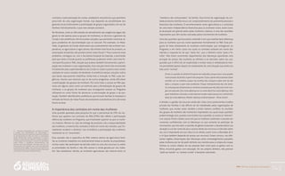 PAA |10 anos de Aquisição de Alimentos
143
contratos e pela prestação de contas, estabelece mecanismos que permitem
prescindir de uma organização formal, mas depende da sensibilidade dos
gestores locais estimularem a participação de grupos organizados, em vez de
famílias individualmente, o que nem sempre acontece.
No Nordeste, onde as dificuldades de atendimento das exigências legais são
gerais (e não apenas para os grupos de mulheres), os técnicos e gestores da
Conab e das prefeituras vêm buscando soluções que permitam contornar al-
guns problemas de documentação que se colocam. Por exemplo, no Mara-
nhão, os gestores da Conab observaram que praticamente não existiam coo-
perativas, os agricultores e agricultoras não tinham nota fiscal do produto, as
associações existentes não podiam emitir notas fiscais.20
Para contornar esse
problema, conseguiu-se, com a Secretaria Estadual da Fazenda, a permissão
para que tanto a Conab quanto as prefeituras pudessem emitir uma nota fis-
cal específica para o PAA, solução que acabou também favorecendo a partici-
pação das mulheres e suas organizações. Essa solução havia sido encontrada
inicialmente pela superintendência da Conab no Ceará e parece estar sendo
adotada em outros estados do Nordeste. A existência dessas soluções indica
que talvez seja possível simplificar ainda mais a inserção no PAA, cujas exi-
gências, mesmo que menores que as de outros programas, ainda dificultam
a participação dos grupos de mulheres. Por outro lado, o acesso ao PAA apa-
receu em alguns casos como um estímulo para a formalização de grupos de
mulheres, e os grupos de mulheres que conseguiram acessar ao Programa
utilizaram-no como forma de alavancar a estruturação do grupo e da pro-
dução. Também identificamos prefeituras que buscam facilitar (e baratear) a
emissão de blocos de notas fiscais de produtores e produtoras e/ou de notas
fiscais avulsas.
A importância dos contratos em nome das mulheres
Uma questão apontada pela pesquisa foi que o percentual de CPFs de mu-
lheres que aparece nos contratos do PAA (CPRs) não reflete a participação
efetiva das mulheres no Programa, que é bastante superior ao que os núme-
ros indicam. Mesmo no caso de entrega de produtos sob a responsabilidade
das mulheres, a maioria dos contratos é feita em nome dos maridos, que for-
malmente recebem o dinheiro. Isso invisibiliza a participação das mulheres,
mantendo-as no “anonimato”.
Essa questão não é específica do PAA: embora dentro da agricultura fami-
liar as mulheres trabalhem em praticamente todas as tarefas da propriedade,
muitas vezes não participam da decisão sobre os usos dos recursos ou sobre
as prioridades da família e não têm acesso à renda gerada por seu traba-
lho. Nas estatísticas oficiais, as mulheres agricultoras são maioria entre os
“membros não remunerados” da família. Essa forma de organização da uni-
dade produtiva familiar leva a um comprometimento da autonomia pessoal e
financeira das mulheres. O reconhecimento como agricultoras e a conquista
de uma maior independência financeira para as mulheres rurais, assim como
já alcançado em grande parte pelas mulheres urbanas, é uma das questões
importantes que vêm sendo colocadas pelos movimentos de mulheres.
Uma das questões que buscamos entender é em que medida fazia diferença
para as mulheres que seu nome aparecesse formalmente no PAA. Essa per-
gunta foi feita diretamente às mulheres entrevistadas que entregavam ao
Programa, e em vários casos nos quais os contratos estavam em nome dos
maridos a resposta foi de que “tanto faz”, que o dinheiro entra “para a fa-
mília”. Mas foram recorrentes depoimentos das lideranças apontando uma
privação do acesso das mulheres ao dinheiro e às decisões sobre seu uso,
questão que é difícil de ser explicitada e muitas vezes é verbalizada (e mes-
mo percebida) apenas depois do rompimento de uma situação que antes era
tida como “normal”.
[Como é a questão do dinheiro?] A gente nem sabe falar, porque essa é uma questão
muito pessoal, da família. A gente nem pergunta. O que a gente está propondo é fazer
reuniões com as mulheres, porque nas reuniões elas começam a falar mais da vida
delas e começam a expor estes problemas. Porque individualmente elas não dizem.
Se você perguntar diretamente se o dinheiro é passado para ela, [ela] não vai ter cora-
gem de responder. [Faz muita diferença ser no nome dela?] Faz muita diferença. Para
quem trabalhava o dia todo, a noite toda sem receber nada e passa a ter o dinheirinho
delas, faz muita diferença. (Mulher, liderança sindical estadual − Minas Gerais)
A divisão e a gestão dos recursos ainda são vistas como pertencentes à esfera
privada das famílias e são difíceis de ser trabalhadas pelas organizações de
mulheres, que, muitas vezes, tendem a evitar maiores conflitos. As reuniões
dos grupos de mulheres são momentos importantes nos quais essas questões
podem emergir, pois, quando uma mulher traz a questão, as outras se “atrevem”
a se colocar. Foram citados casos em que as mulheres comentam o assunto em
conversas confidenciais com as lideranças ou que somente ao participar de
movimentos que discutem a questão de gênero passaram a desnaturalizar sua
situação e a se dar conta de que o acesso direto aos recursos e à decisão sobre
seu uso é importante em sua vida e é um direito, assim como a liberdade de ir
e vir (que também depende do acesso aos recursos). Foram comuns, nas dife-
rentes regiões, observações das lideranças sobre constrangimentos passados
pelas mulheres por ter de pedir dinheiro aos maridos para a compra de roupas
íntimas ou outros objetos de uso pessoal, bem como para os gastos com os
filhos, incluindo gastos com educação. Ter seu próprio dinheiro, não precisar
“pedir ao marido” ou “prestar contas” é bastante valorizado.
20	 Segundo informações dos gestores da Conab,
a maioria das organizações de agricultores e
agricultoras tem dificuldade de atender às exigências
de documentação do PAA. Em geral, as associações
foram criadas para outras finalidades e é preciso
adequar o estatuto para permitir a comercialização e
a participação no Programa. É comum as associações
terem dívidas e pendências administrativas que
precisam ser regularizadas: precisam estar em dia
(fiscalmente) com a União, com o Instituto Nacional
do Seguro Social (INSS), com o Fundo de Garantia do
Tempo de Serviço (FGTS) e também estarem atualizadas
com todas as certidões correspondentes.
 