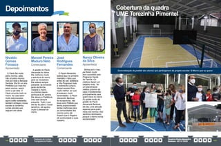 PrestaçãodeContas
TransparênciaPública
GovernoPauloAlexandre
Barbosa•2013/2020
198 199
Depoimentos
Nivaldo
Gomes
Fonseca
Aposentado
O Paulo fez muito
pelos morros, aliás,
não só pelos morros,
mas por toda a Baixada
Santista. Ele foi um dos
Prefeitos que mais fez
pelos morros, assim
como o pai dele. O
Paulo arrumou tudo no
morro. As ruas eram
muito esburacadas,
agora estão asfaltadas,
também entregou novas
escolas e consertou
outras escolas que
seguem em obras.
José
Rodrigues
Fernandes
Comerciante
O Paulo Alexandre
esteve aqui no primeiro
mandato e falou que,
antes de sair, asfaltaria
a Vila Progresso toda
e realmente cumpriu.
Nosso acesso ficou
muito melhor, as ruas
já estavam muito
remendadas. O Paulo
Alexandre Barbosa
foi excepcional, não
teve outro Prefeito que
tenha proporcionado
tantas melhorias para
as comunidades dos
morros como ele.
Espero que o Rogério
dê continuidade a esse
trabalho.
Manoel Pereira
Maduro Neto
Comerciante
A gestão do Paulo
Alexandre foi ótima.
Ele melhorou muito
a estrutura do morro
para os moradores.
Ele esteve sempre
presente, se tornando
parte da família.
Visitava o morro,
ia à minha casa e
participava do samba.
Ele deixou a Prefeitura,
mas está sempre
presente. Tudo o que
ele fez foi para o nosso
benefício, ele ajudou
muito o pessoal do
morro.
Nancy Oliveira
da Silva
Aposentada
Minha avó e meu
pai foram muito
bem assistidos pelo
Programa Saúde
da Família. Os
médicos fazem um
trabalho lindo. Ter
um atendimento
médico próximo de
casa é fundamental,
principalmente para
quem mora no morro.
Eu gostei muito da
gestão do Paulo
Alexandre Barbosa,
ele deu uma atenção
especial para quem
mora nos morros. Nos
sentimos lembrados,
porque o morro nunca
era lembrado!
Cobertura da quadra
UME Terezinha Pimentel
Concretização do pedido dos alunos que participaram do projeto escolar ‘O Morro que eu quero’
 