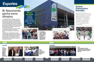 PrestaçãodeContas
TransparênciaPública
GovernoPauloAlexandre
Barbosa•2013/2020
234 235
Esportes
R$ 6.3
MILHÕES
investidos
no Ginásio
de Ginástica
Artística daArena
Olímpica da Zona
Noroeste
O Complexo Turístico, Esportivo e Cultural
M. Nascimento Júnior, tradicional equipamento
situado na Zona Noroeste, se transformou em
uma verdadeira referência nacional. Ao ganhar o
Ginásio de Ginástica Artística da Arena Olímpica,
em 2015, fez da Cidade a quarta do País com um
empreendimento do gênero. Os outros municípios
que possuem similar são Rio de Janeiro, São
Paulo e São Bernardo (SP).
Trata-se de uma moderna estrutura, dotada
de equipamentos oficiais e que oferece
suporte para competições e treinamento de
ponta.
Atletas como o campeão olímpico Arthur
Zanetti, Ângelo Assumpção, Danilo Nogueira e
os irmãos Diego e Daniele Hypolito aprovaram
a estrutura, além das seleções olímpicas de
diversos países que aproveitaram o moderno
local para treinar para os Jogos Olímpicos do
Rio de Janeiro em 2016.
M. Nascimento
ganha arena
olímpica
Além da Arena Olímpica, o M.
Nascimento ganhou o moderno
ginásio poliesportivo Antônio
Jorge Pereira de Nóbrega, o
‘Nobregão’, com capacidade
para receber competições
esportivas, oferecer aulas
em 19 modalidades para a
comunidade.
Ginásio
Poliesportivo
Nobregão
2019 2019
Arena Olímpica
da Zona Noroeste
ganhou o nome
do ex-presidente
da Câmara,
Marcus de Rosis,
que faleceu em
agosto de 2015
NOVEMBRO
04/11
Ato de assinatura de decreto
destinando imóvel da escola Acácio
de Paula Leite Sampaio à Câmara
Municipal
OUTUBRO
02/10
Início do
funcionamento
da Zona Azul
Digital
21/10
Assinatura
do decreto
criando o
programa
Mentoria
Saberes-
gestão do
conhecimento
 