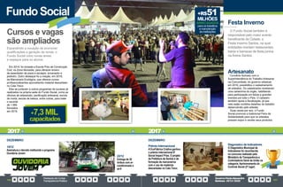 PrestaçãodeContas
TransparênciaPública
GovernoPauloAlexandre
Barbosa•2013/2020
156 157
Fundo Social
Em 2014, foi iniciada a Escola Polo de Construção
Civil, na Zona Noroeste, para oferecer ensino
de assentador de pisos e azulejos, encanador e
pedreiro. Outro destaque foi a criação, em 2018,
da Marcenaria Ecológica, que oferece cursos
profissionalizantes aproveitando material descartado
no Cata Treco.
Eles se juntaram a outros programas de sucesso já
realizados na própria sede do Fundo Social, como as
oficinas de artesanato, panificação artesanal, escola
de moda, escola de beleza, entre outras, para bater
o recorde
de 1.565
formados
em 2019.
Expandindo a vocação de promover
qualificações e geração de renda, o
Fundo Social criou novas áreas
e espaços para os alunos
Cursos e vagas
são ampliados
+7,3MIL
capacitados
DEZEMBRO
15/12
Assinatura o decreto instituindo o programa
Ouvidoria Jovem
22/12
Entrega de 30
ônibus com ar-
condicionado e
wi-fi
Artesanato
Convênio fechado com a
Superintendência do Trabalho Artesanal
na Comunidade, do governo estadual,
em 2016, possibilitou o cadastramento
de artesãos. Os cadastrados receberam
uma carteirinha do órgão, habilitando
para participação em feiras e grandes
eventos por todo o País. O cadastro
também ajuda a fiscalização, já que
nele estão contidos detalhes do trabalho
desenvolvido pelo artesão.
Duas vezes por ano, o Fundo
Social promove a tradicional Feira da
Solidariedade para que os artesãos
possam expor e vender seus produtos.
Festa Inverno
O Fundo Social também é
responsável pelo maior evento
beneficente da Cidade, a
Festa Inverno Santos, na qual
entidades montam restaurantes,
bares e barracas de festa junina
na Arena Santos.
+R$51
MILHÕES
ARRECADADOS
para os trabalhos
e manutenção
da instituições
DEZEMBRO
Prêmio Internacional
A EcoFábrica Criativa ganhou
o prêmio internacional IF
Social Impact Prize. O projeto
da Prefeitura de Santos é de
formação de marceneiros
com o uso de madeiras
descartadas no Cata Treco.
Diagnóstico de Indicadores
O Diagnóstico Municipal de
Indicadores foi reconhecido
no concurso realizado pelo
Ministério da Transparência e
Controladoria Geral da União na
categoria: Aprimoramento do
Controle Social (2º lugar)
2017 2017
 