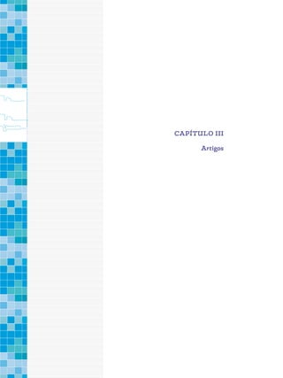 CAPÍTULO III
Artigos
 