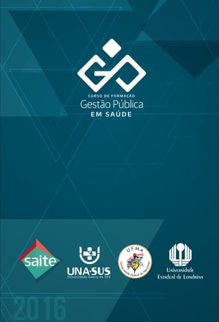 53
2016
E M S A Ú D E
C U R S O D E F O R M A Ç Ã O
 