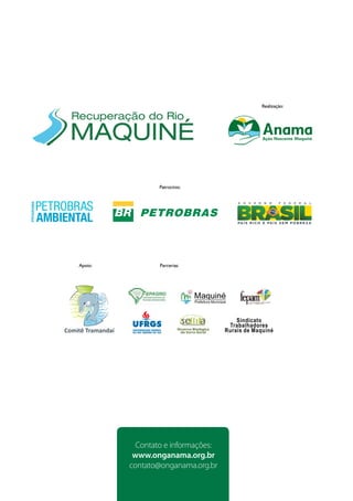 Contato e informações:
www.onganama.org.br
contato@onganama.org.br
 