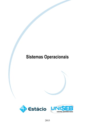 Sistemas Operacionais
2015
 