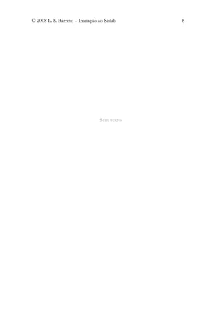 © 2008 L. S. Barreto – Iniciação ao Scilab   8




                                 Sem texto
 