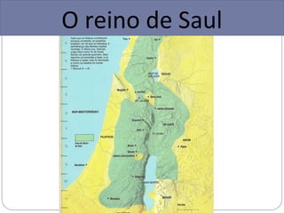 O reino de Saul
 