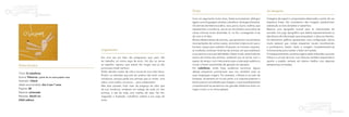 Texto                                                              As imagens

                                                                                                                 Com um argumento muito claro, frases acumulativas, diálogos        Colagens de papel e composições elaboradas a partir de um
                                                                                                                 ágeis e uma linguagem simples, Loboferoz dá largas à fantasia.     esquema linear. No cromatismo das imagens predominam
                                                                                                                 Os animais domésticos (cabra, vaca, porco, burro, ovelha), que     sobretudo os tons amarelos e castanhos.
                                                                                                                 representam a inocência, vão-se ver envolvidos numa série de       Reserva uma tipografia normal para as intervenções do
                                                                                                                 cenas cómicas muito divertidas. E, no fim, conseguirão rir-se      narrador. Um jogo tipográfico que define expressivamente os
                                                                                                                 do ruim e vil lobo.                                                três blocos de informação que enquadram o discurso literário.
                                                                                                                 Muitos destes relatos de animais, que apareciam nas primeiras      Os elementos gráficos apresentam uma configuração cénica
                                                                                                                 recompilações de contos russos, remontam à época em que o          muito pessoal que rompe esquemas visuais reconhecíveis
                                                                                                                 homem caçava para subsistir. Enquanto os homens caçavam,           e prototípicos. Assim, texto e imagem complementam-se
                                                       Argumento                                                 as mulheres contavam histórias de animais, em que exaltavam        minimamente para manter o leitor em tensão.
                                                                                                                 a sua astúcia e as suas habilidades. Deste modo, estas histórias   Consequentemente, as personagens estão reduzidas a poucas
                                                       Era uma vez um lobo tão preguiçoso que, para não          acerca da manha dos animais, acabaram por se tornar, com o         linhas e a um par de tons, num discurso também esquemático
                                                       ter trabalho, só comia sopa de arroz. Um dia, ao ver-se   passar do tempo, num instrumento para a educação estética e        quanto a papéis, sempre em planos médios com algumas
Ficha técnica                                          ao espelho, reparou que estava tão magro que já não       moral, e foram transmitidas de geração em geração.                 perspectivas arriscadas.
                                                       provocava medo nenhum.                                    Em Loboferoz, ainda hoje, podemos encontrar alguns
                                                       Então decidiu mudar de vida e tornar-se num lobo feroz.   desses pequenos pormenores que nos remetem para as
Título: O Loboferoz
                                                       Porém, os métodos que pôs em prática não eram muito       suas longínquas origens. Por exemplo, a Rússia é um país de
Autora: Patacrúa, a partir de um conto popular russo
                                                       ortodoxos, porque pedia aos animais que ia comer: uma     bosques, há sempre um rio por perto, e é costume preparar o
Ilustrador: Chené
                                                       cabra, uma ovelha, um porco… para colaborarem.            banho para os convidados que chegam, o que é perfeitamente
Idade recomendada: dos 3 aos 7 anos                    Mas esta ousadia, fruto mais da preguiça do lobo que      compreensível se pensarmos nas grandes distâncias entre um
Páginas: 48                                            da sua inocência, receberá um castigo de cada um dos      lugar e outro, e no clima agreste.
Material: cartonado                                    animais, e até de toda uma matilha de cães. No fim,
Medidas: 25x23 cm                                      magoado e frustrado, Loboferoz voltará à sua sopa de
OQO editora                                            arroz.
 