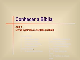 Conhecer a Bíblia Aula 4 Livros inspirados e verdade da Bíblia 