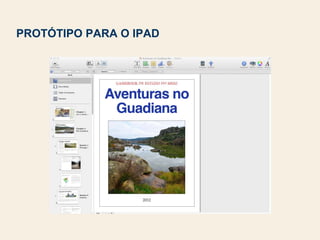 PROTÓTIPO PARA O IPAD
 