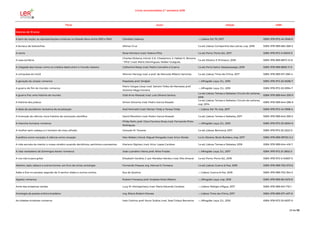 Livros recomendados 2.º semestre 2018
Título Autor Edição ISBN
Maiores de 18 anos
A bem da nação: as representações turísticas no Estado Novo entre 1933 e 1940 Cândida Cadavez --; Lisboa: Ed. 70, 2017 ISBN: 978-972-44-1948-0
A boneca de kokoschka Afonso Cruz 1.a ed; Lisboa: Companhia das Letras, cop. 2018 ISBN: 978-989-665-268-5
A carne Rosa Montero; trad. Helena Pitta 1.a ed; Porto: Porto Ed., 2017 ISBN: 978-972-0-03013-9
A casa sombria
Charles Dickens; introd. G.K. Chesterton; il. Hablot K. Browne
" Phiz"; trad. Mário Domingues, Helder Guégués
1.a ed; Silveira: E-Primatur, 2018 ISBN: 978-989-8872-12-8
A chegada das trevas: como os cristãos destruíram o mundo clássico Catherine Nixey; trad. Pedro Carvalho e Guerra 1.a ed; Porto Salvo: Desassossego, 2018 ISBN: 978-989-8892-11-9
A conquista do inútil Werner Herzog; trad. e pref. de Manuela Ribeiro Sanches 1.a ed; Lisboa: Tinta-da-China, 2017 ISBN: 978-989-671-390-4
A geração da utopia: romance Pepetela; pref. Ondjaki --; Alfragide: Leya, D.L. 2016 ISBN: 978-972-20-6038-7
A guerra do fim do mundo: romance
Mario Vargas Llosa; trad. Salvato Telles de Menezes; pref.
António Mega Ferreira
--; Alfragide: Leya, D.L. 2016 ISBN: 978-972-20-5994-7
A guerra fria: uma história do mundo Odd Arne Westad; trad. Luís Oliveira Santos
1.a ed; Lisboa: Temas e Debates: Círculo de Leitores,
2018
ISBN: 978-989-644-339-9
A história dos judeus Simon Schama; trad. Pedro Garcia Rosado
1.a ed; Lisboa: Temas e Debates: Círculo de Leitores,
cop. 2014-
ISBN: 978-989-644-286-6
A ideia de socialismo: tentativa de atualização Axel Honneth; trad. Marian Toldy e Teresa Toldy --; Lisboa: Ed. 70, imp. 2017 ISBN: 978-972-44-1908-4
A invenção da ciência: nova história da revolução científica David Wootton; trad. Pedro Garcia Rosado 1.a ed; Lisboa: Temas e Debates, 2017 ISBN: 978-989-644-395-5
A mancha humana: romance
Philip Roth; pref. Clara Ferreira Alves; trad. Fernanda Pinto
Rodrigues
--; Alfragide: Leya, D.L. 2016 ISBN: 978-972-20-6034-9
A mulher-sem-cabeça e o homem-do-mau-olhado Gonçalo M. Tavares 1.a ed; Lisboa: Bertrand, 2017 ISBN: 978-972-25-2522-0
A política como vocação; A ciência como vocação Max Weber; introd. Miguel Morgado; trad. Artur Morão 1.a tir; Silveira: Book Builders, imp. 2017 ISBN: 978-989-99720-3-2
A vida secreta da mente: o nosso cérebro quando decidimos, sentimos e pensamos Mariano Sigman; trad. Artur Lopes Cardoso 1.a ed; Lisboa: Temas e Debates, 2018 ISBN: 978-989-644-416-7
A vida verdadeira de Domingos Xavier: romance José Luandino Vieira; pref. Aline Frazão --; Alfragide: Leya, D.L. 2017 ISBN: 978-972-21-2802-5
A voz não é para gritar Elizabeth Verdick; il. por Marieka Heinlen; trad. Rita Amaral 1.a ed; Porto: Porto Ed., 2018 ISBN: 978-972-0-34657-5
Absinto, ópio, tabaco e outros fumos: um livro de vícios: antologia Fernando Pessoa; org. Manuel S. Fonseca 1.a ed; Lisboa: Guerra & Paz, 2018 ISBN: 978-989-702-373-6
Adão e Eva no paraíso; seguido de O senhor diabo e outros contos Eça de Queiroz --; Lisboa: Guerra & Paz, 2018 ISBN: 978-989-702-354-5
Agosto: romance Rubem Fonseca; pref. Anabela Mota Ribeiro --; Alfragide: Leya, cop. 2016 ISBN: 978-989-66-0419-6
Anne das empenas verdes Lucy M. Montgomery; trad. Maria Eduarda Cardoso --; Lisboa: Relógio d'Água, 2017 ISBN: 978-989-641-716-1
Antologia da poesia erótica brasileira org. Eliane Robert Moraes --; Lisboa: Tinta-da-China, 2017 ISBN: 978-989-671-407-9
As cidades invisíveis: romance Italo Calvino; pref. Nuno Júdice; trad. José Colaço Barreiros --; Alfragide: Leya, D.L. 2016 ISBN: 978-972-20-6037-0
23 de 56
 