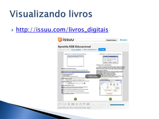    http://issuu.com/livros_digitais
 