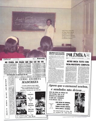 u   




Heitor Pinto e Silva filho
em ação, dando aula de
português. O também
diretor do jornal Polêmika
divulgava o Curso anchieta
no periódico (abaixo).




 FAMÍLiA pintO E SiLVA   u   O dOM dE EnSinAR
 