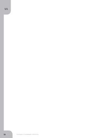 Introdução à Contabilidade e Patrimônio
U1
30
 