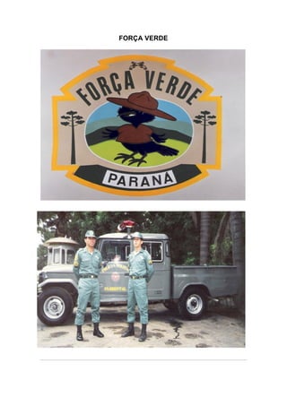 FORÇA VERDE
 
