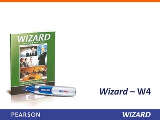 Wizard – W4
 