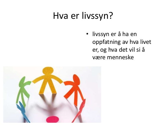 Hva Er Livssynshumanisme Opptatt Av