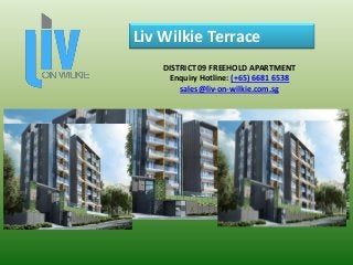 Liv Wilkie Terrace
DISTRICT 09 FREEHOLD APARTMENT
Enquiry Hotline: (+65) 6681 6538
sales@liv-on-wilkie.com.sg

 