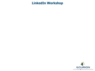 LinkedIn Workshop
 