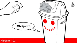 Obrigado!
Modelo - 01