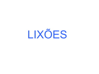 LIXÕES 