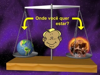 ... o Córrego Carajás no bairro do Carandirú
Onde você quer
estar?
 