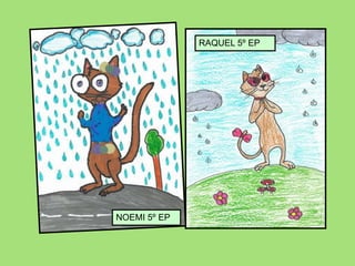 NOEMI 5º EP
RAQUEL 5º EP
 