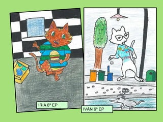 IRIA 6º EP
IVÁN 6º EP
 