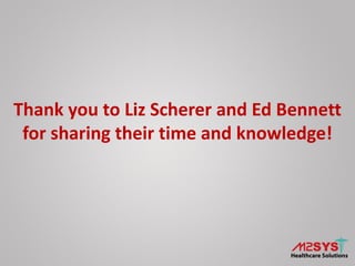 Thank you to Liz Scherer and Ed Bennett
for sharing their time and knowledge!
 