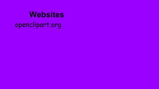 Websites
openclipart.org
 