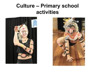 Culture – Primary school
activities
 
