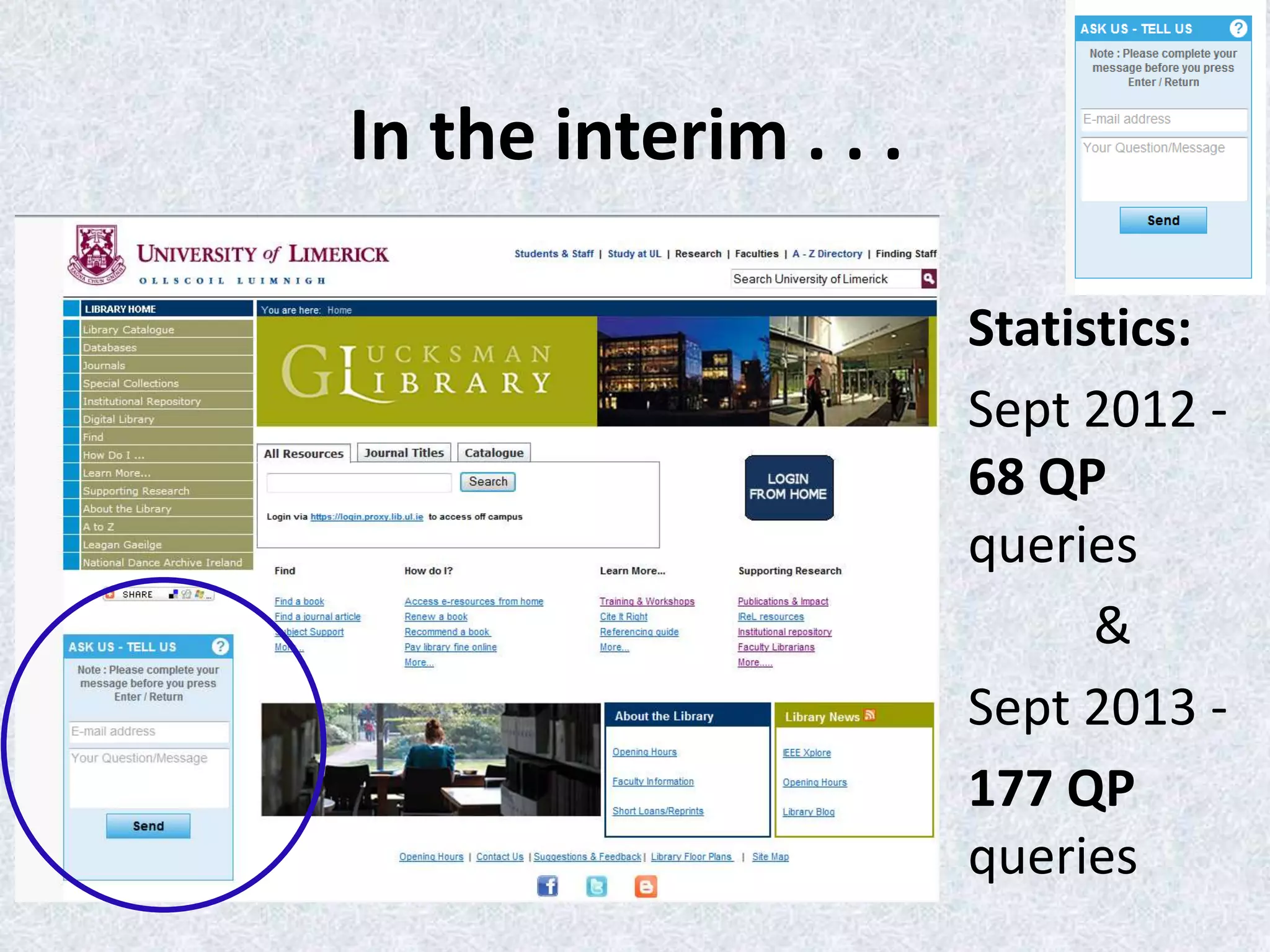 In the interim . . .
Statistics:
Sept 2012 68 QP
queries
&
Sept 2013 177 QP
queries

 
